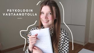 ASMR suomi | Psykologin vastaanotto ✨ roleplay Psychologist asmr | асмр психолог ролевая игра