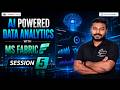 AI Powered Data Analytics with Ms Fabric