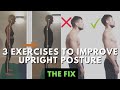 3 Quick, Easy Drills to Improve Upright &amp; Tall Posture - The Fix