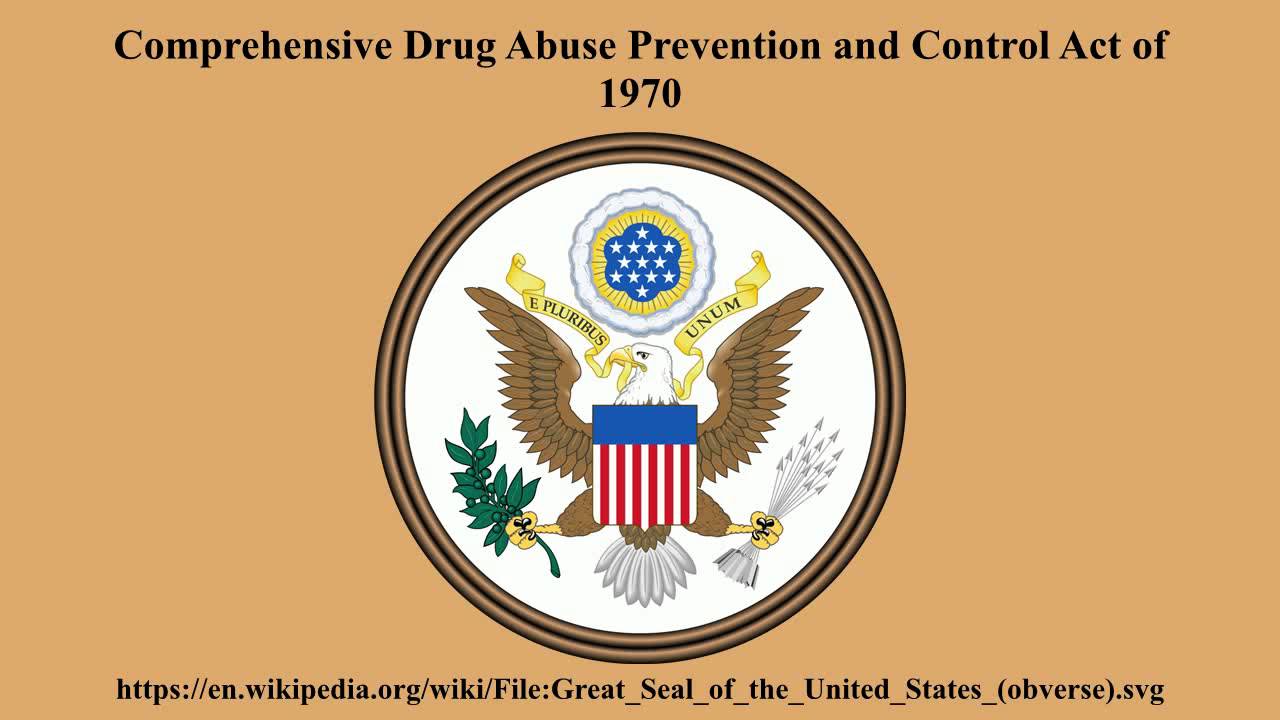 Comprehensive Drug Abuse Prevention and Control Act of Comprehensive Drug Abuse Prevention and Control Act of