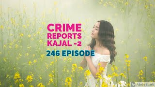 CRIME REPORTS 246 KAJAL -2  || DIAMOND RADIO LIVE STREAMING