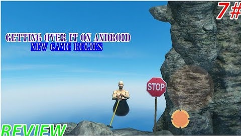 REVIEW GAME GETTING OVER IT ON ANDROID