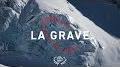 Video for La Grave