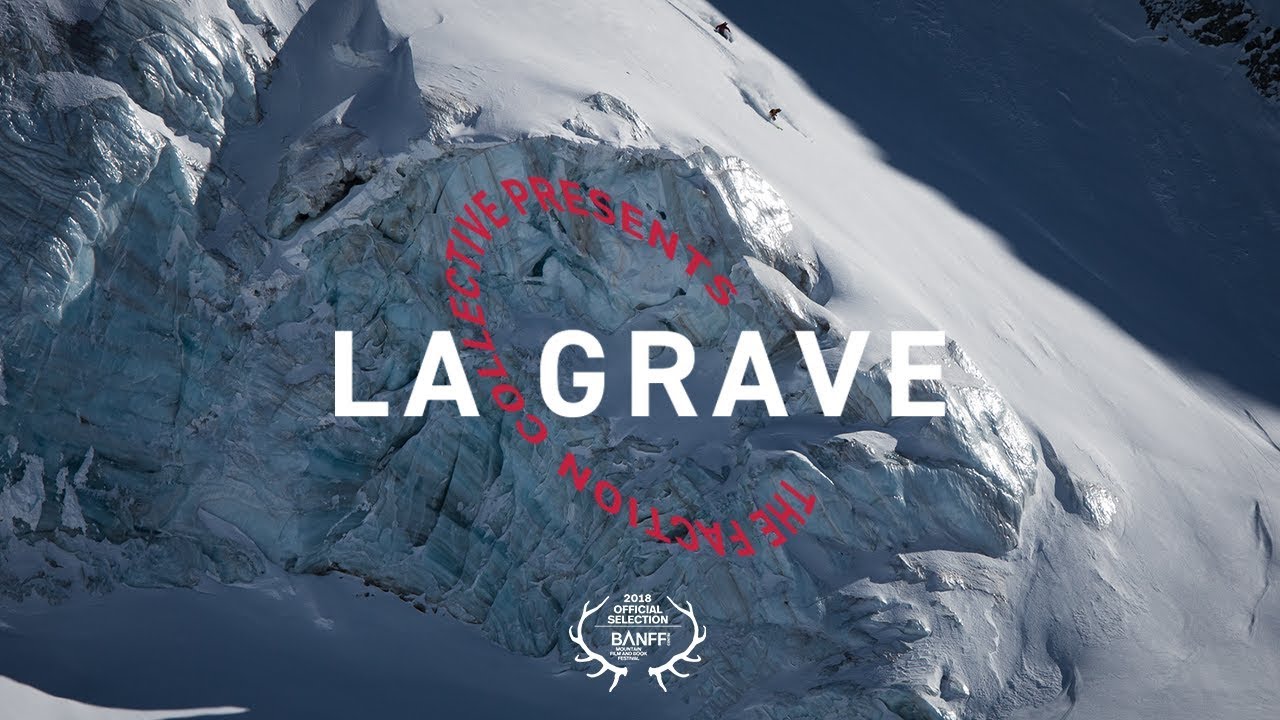 The Faction Collective Presents: La Grave - 4K