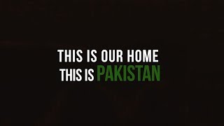 This is our HOME, This is PAKISTAN - (ISPR Official Documentary)