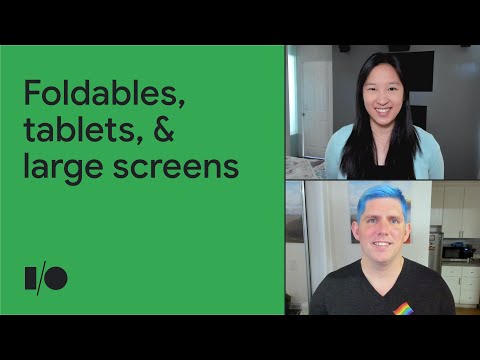 What’s new in foldables, tablets, and large screens | Session