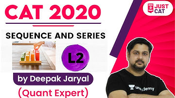 CAT 2020 | Algebra | Sequence and Series - L2 | By Deepak Jaryal