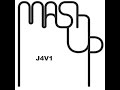 J4v1 mashup 1