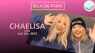 [ENG/INDO SUB] CHAELISA LIVE July 6th, 2022