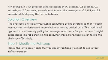 How to Read/Poll Kafka Messages Periodically Instead of Continuously