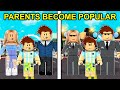 Parents Became Popular In Roblox Brookhaven..