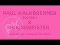 Capture de la vidéo Paul Kalkbrenner X Housemeister - Square 1 - Housemeister Remix (Official Pk Version)