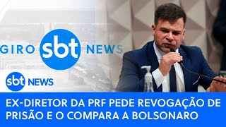 Video giro-sbt-news-ex-diretor-da-prf-pede-revogacao-de-prisao-e-se-compara-a-bolsonaro