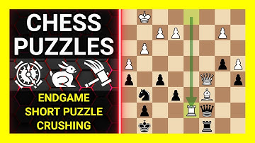 Chess Puzzles to Practice. Themes: Endgame, Short puzzle, Crushing. Learn Chess