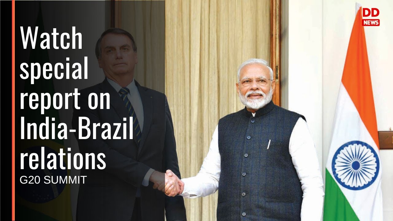 G20 Summit | Watch special report on India-Brazil relations