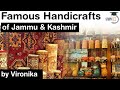 Famous handicrafts of jammu  kashmir  what is a handicraft jk art and craft upsc ias jkas