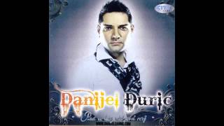 Danijel Djuric - Kome Bol - (Audio 2012) Hd