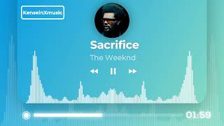 The Weeknd - Sacrifice (2022)