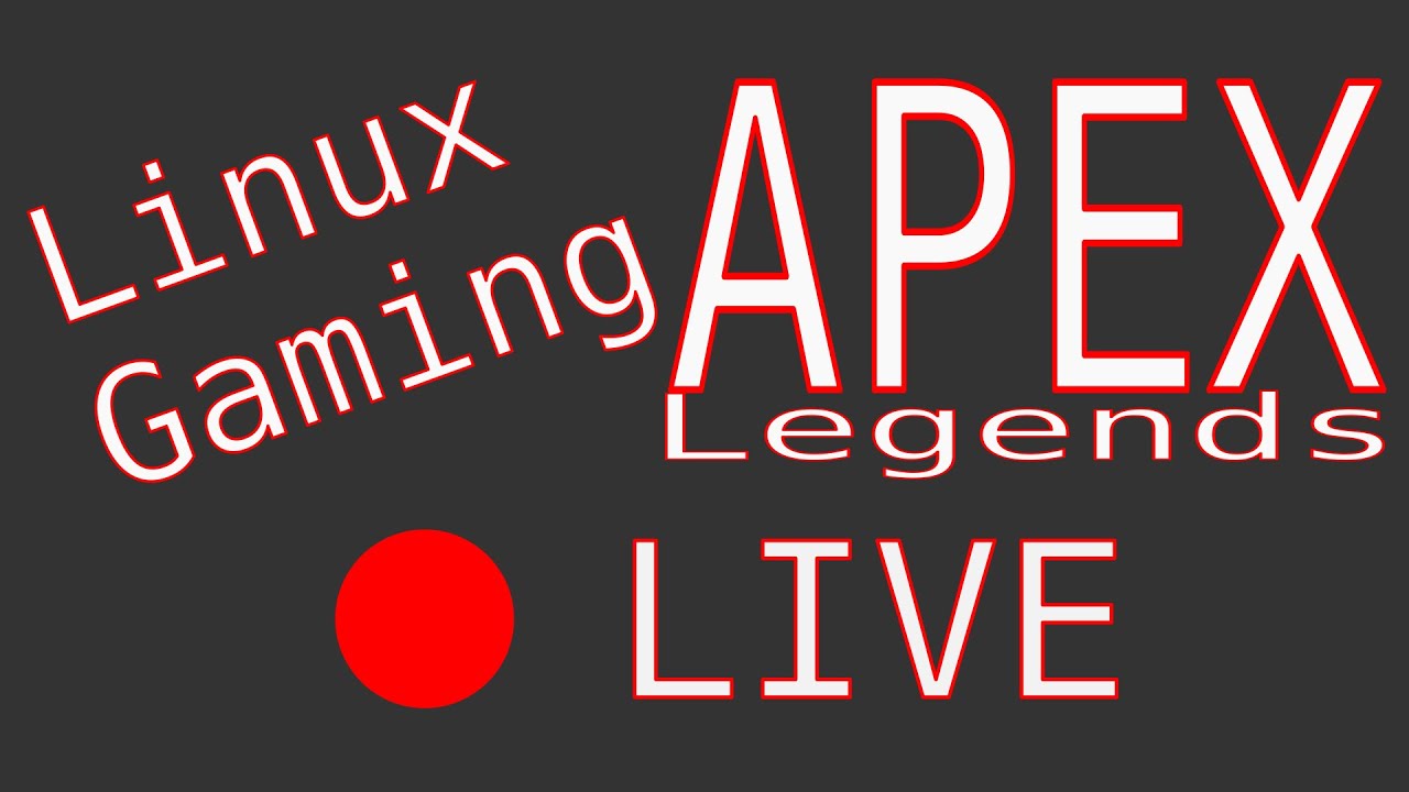 Linux Gaming | Apex Legends - YouTube
