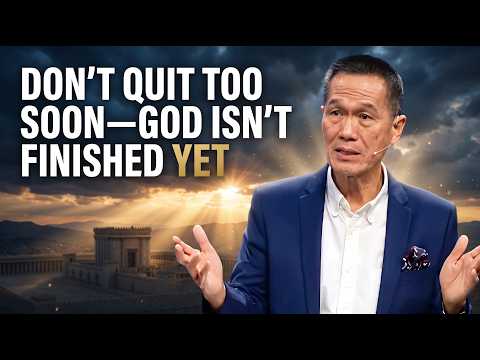 POWERFUL MESSAGE: Don't Quit Too Soon—God Isn't Finished Yet 🔥 Peter Tan-Chi
