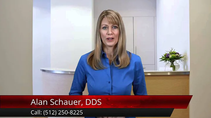 Alan Schauer, DDS AustinAmazingFiv...  Star Review...