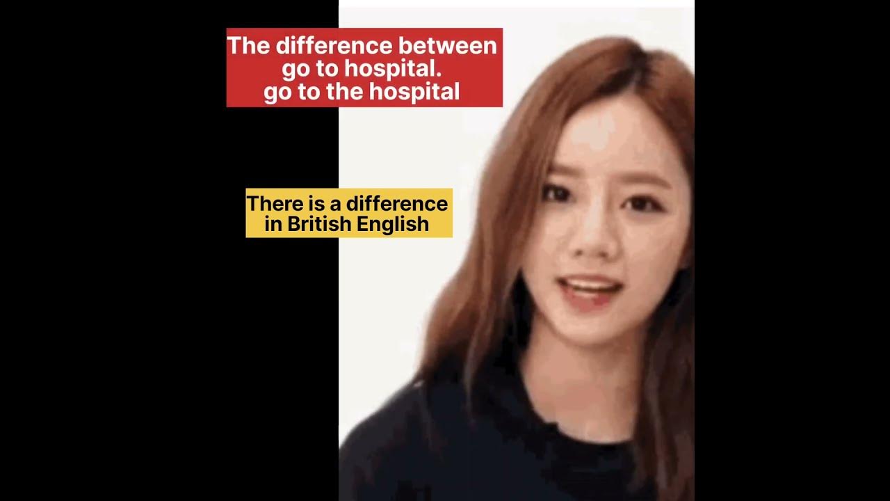 is-there-a-difference-between-go-to-hospital-and-go-to-the-hospital
