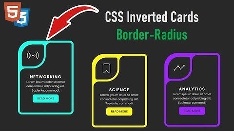 CSS Inverted Cards - Border-radius | HTML and CSS