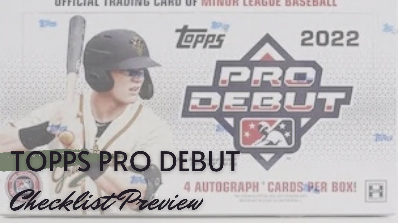 Topps Pro Debut Checklist & Preview Hobby Evolution Episode 686 YouTube