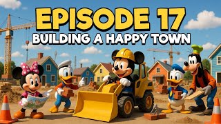 Celebrity Mickey Mouse Construction Adventure Episode 17 🚜 | Building a Happy Town Together! Profile