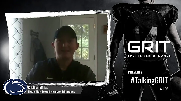 Talking GRIT: S1 E3 - Penn State Performance Coach...