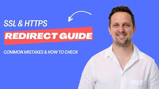 The SSL & HTTPS Redirect Guide & Common Mistake For Websites