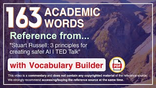 163 Academic Words Ref from "Stuart Russell: 3 principles for creating safer AI | TED Talk"