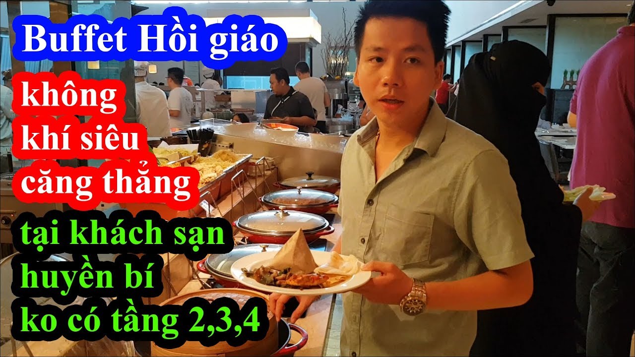 buffet intercontinental bangkok pantip  2022 New  Bữa ăn buffet hồi giáo siêu căng thẳng và không khí u ám bao trùm khách sạn 5 sao tại Kuala Lumpur