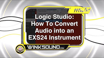 Logic Pro: How To Convert Audio into an EXS24 Instrument | WinkSound