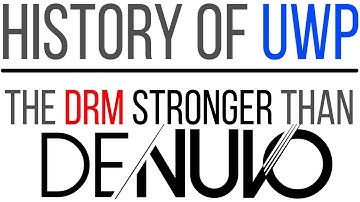 History of UWP exclusives and piracy - The DRM stronger than Denuvo