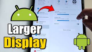 How to Make Display Size Larger on Android Tablet or Phone - Easy Tutorial