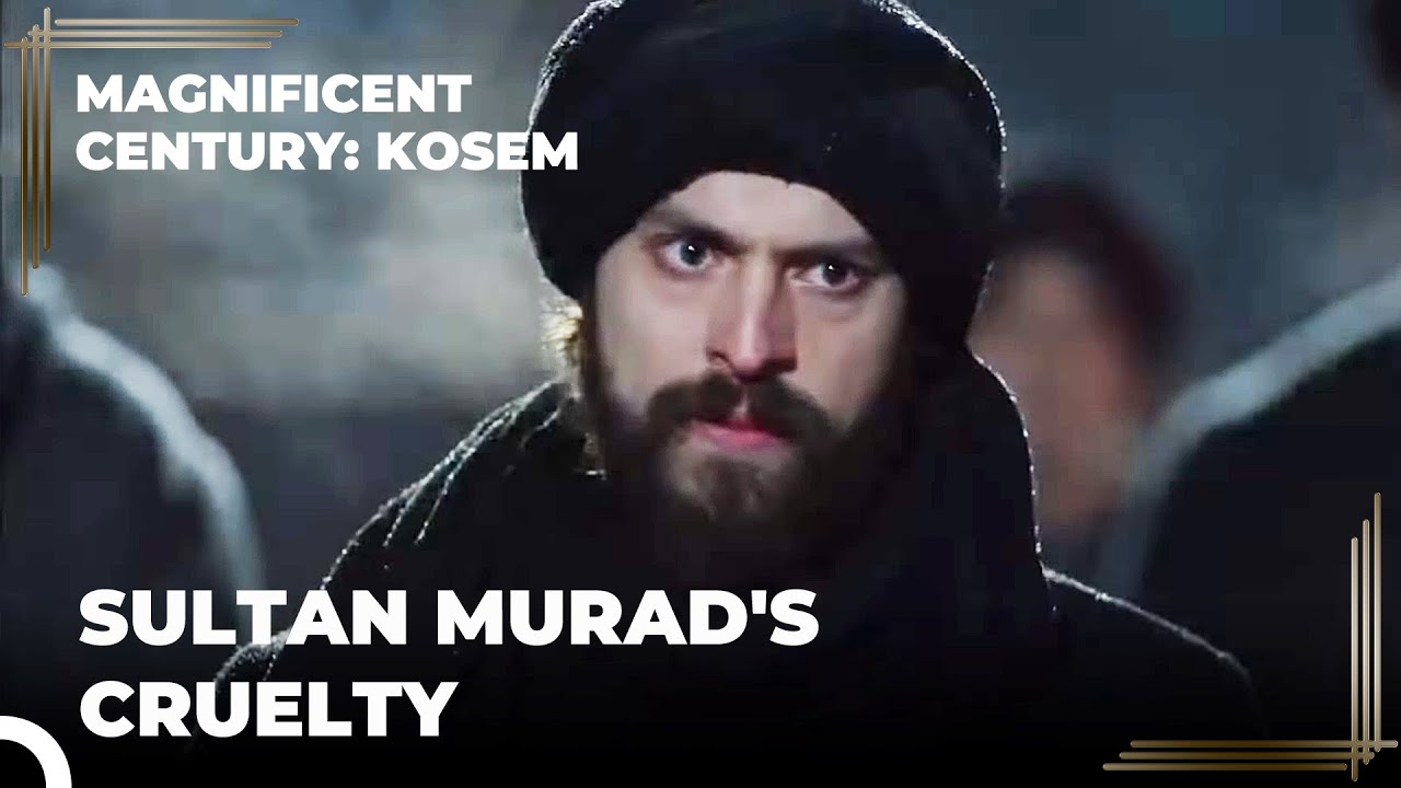 Sultan Murad Shows No Mercy to Those Who Disobey His Rules | Magnificent Century: Kosem