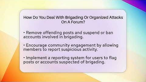 How Do You Deal With Brigading Or Organized Attacks On A Forum? - Everyday-Networking