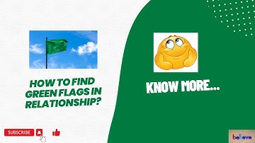 How to Spot Green Flags: Build Healthy Relationships Fast | Hindi