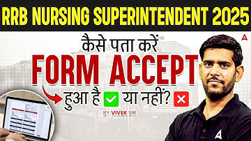 RRB Nursing Superintendent Form Fill Up 2025 | RRB Nursing Superintendent Form Accepted or Not #RRB