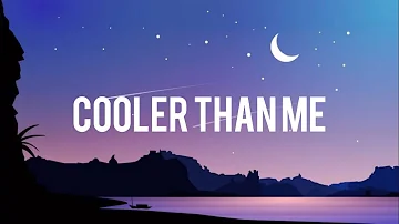 Cooler than me (Mike Posner) lyrics video 🎵☑️