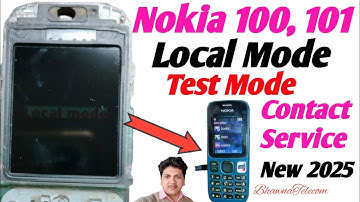 Nokia 100, 101, 107  Local Mode Nokia c1 ,c2 Local mode & Contact Service Problem Solve |