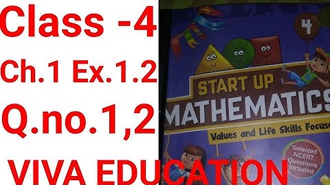Class-4 chapter- 1 exercise 1.2 question 1,2 startup mathematics viva education