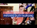 What is private duty nursing  skilled nursing in your home  maxim healthcare services