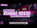 Kumpulan dj reggae ndeso style terbaru mengkane  dj reggae ndeso full album tiktok viral terbaru 