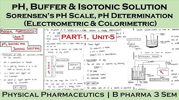 sorensen ph scale || ph determination || ph buffers and isotonic solutions || Part-1,Unit-5 || PP-1