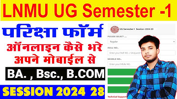 LNMU UG Session 2024-28 1st semester Exam form online fillup | Apply LNMU UG 1st  Semester Exam Form