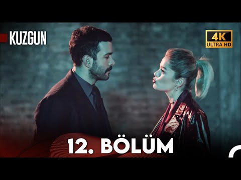 Aşk ve İntikam - 12. Bölüm (4K Ultra HD) | Kuzgun