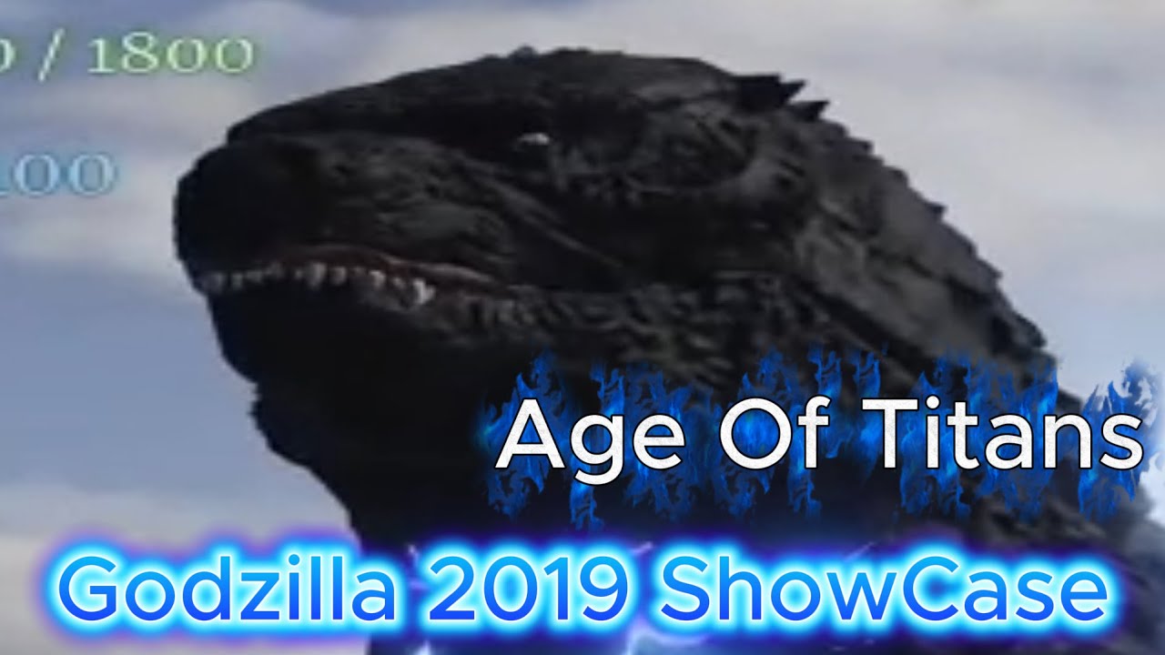 Godzilla 2019 ShowCase ||Age Of Titans||