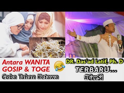 terbaru-ustadz-das'ad-latif-||-asli-ngakak-🤣🤣🤣-kaitan-antara-wanita,-gosip-dan-toge